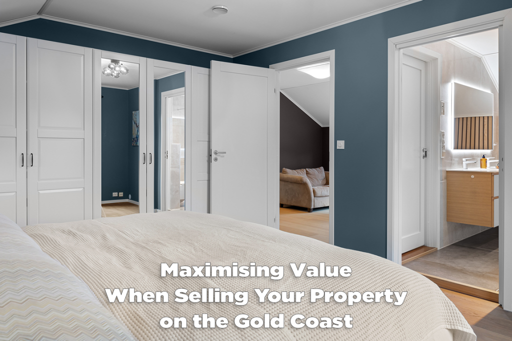 Maximising Value When Selling Your Property on the Gold Coast